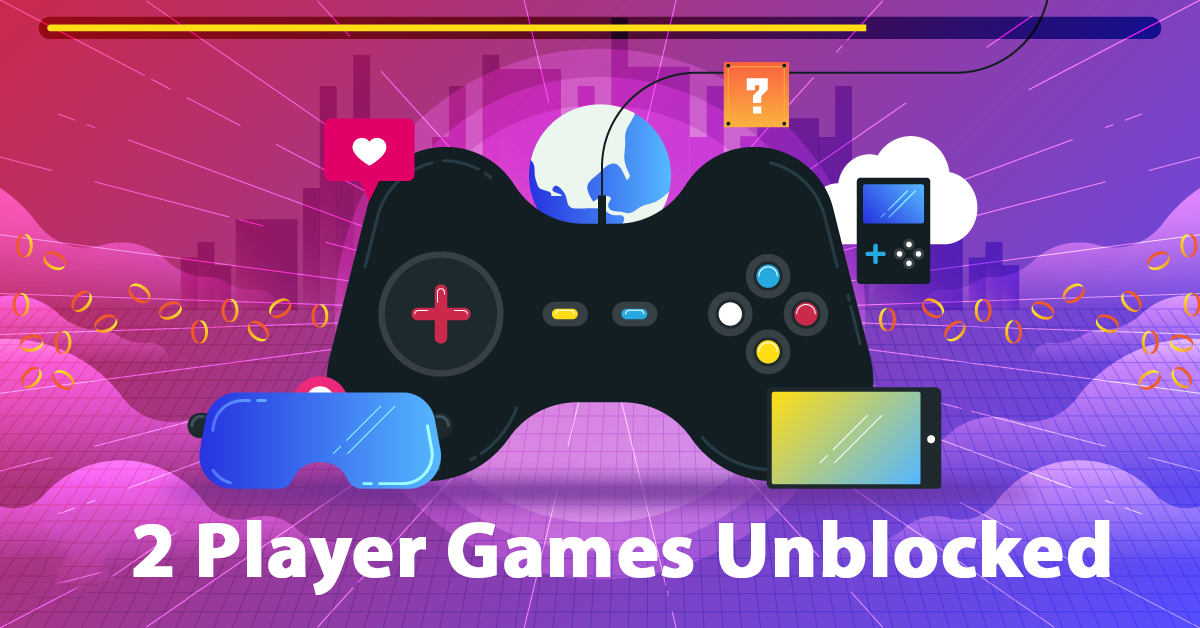 76 Best 2 Player Games Unblocked (Unblocked Multiplayer Games
