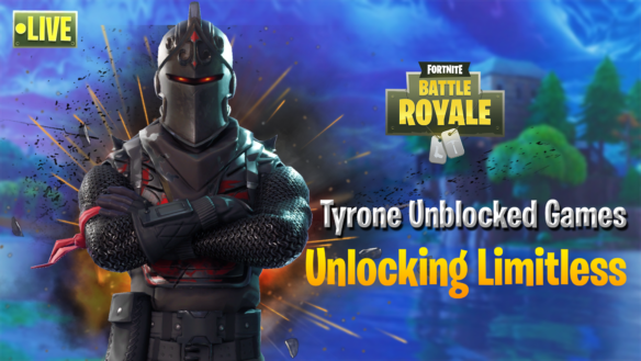 Tyrone Unblocked Games